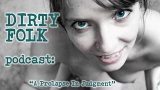 Hög njutning: prolapse i opinionen - reddit äventyr med smutsig folkpodcast